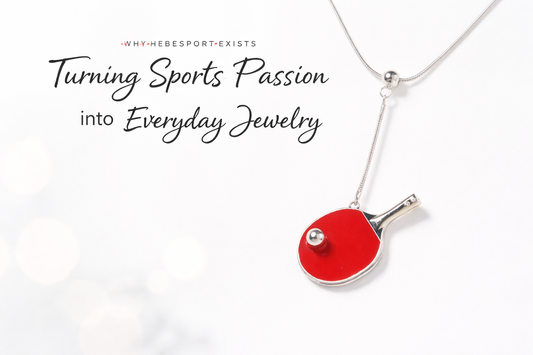 Why Hebesport Exists: Turning Sports Passion into Everyday Jewelry