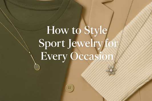 How to Style Sport Jewelry for Every Occasion
